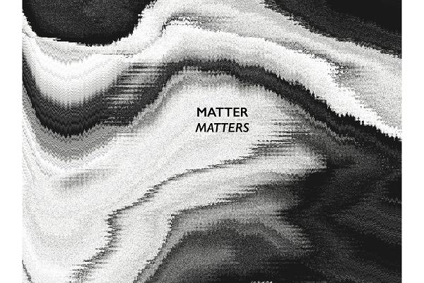 Matter Matters
